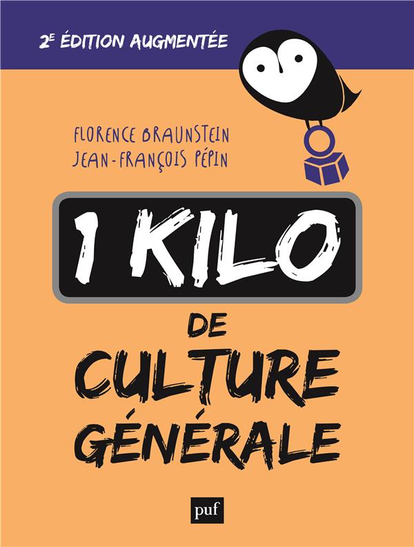 - 1 KILO DE CULTURE GENERALE - 2E EDITION AUGMENTEE - 1 KILO DE CULTURE GENERALE - 2E EDITION AUGMENTEE